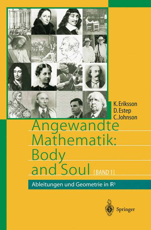 Book cover of Angewandte Mathematik: Body and Soul: Band 1: Ableitungen und Geometrie in IR3 (2004)