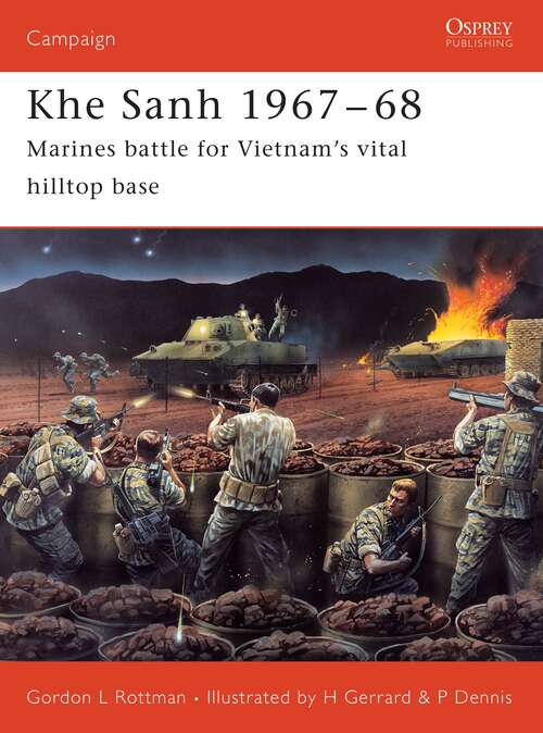 Book cover of Khe Sanh 1967–68: Marines battle for Vietnam’s vital hilltop base (Campaign)