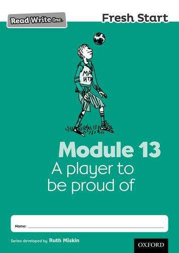 Book cover of Read Write Inc. Fresh Start: Module 13 A player to be proud of (PDF)