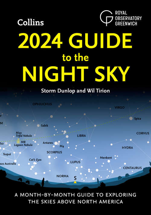 Book cover of 2024 Guide to the Night Sky: A Month-by-month Guide To Exploring The Skies Above North America (ePub edition)