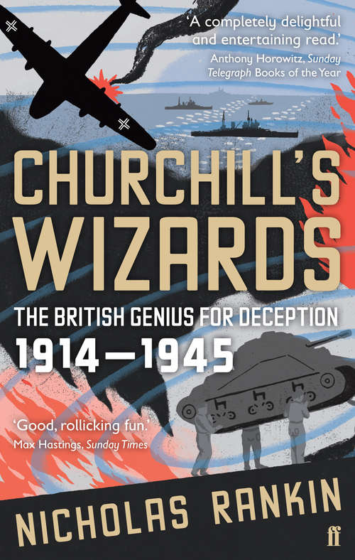 Book cover of Churchill's Wizards: The British Genius for Deception 1914-1945 (Main)