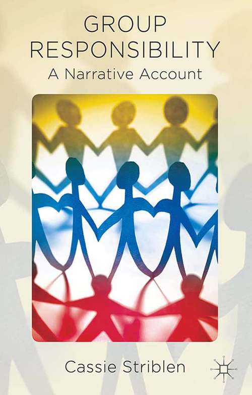 Book cover of Group Responsibility: A Narrative Account (2014)