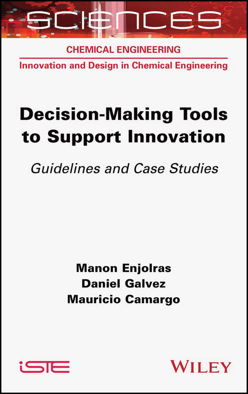 Book cover of Decision-making Tools to Support Innovation: Guidelines and Case Studies