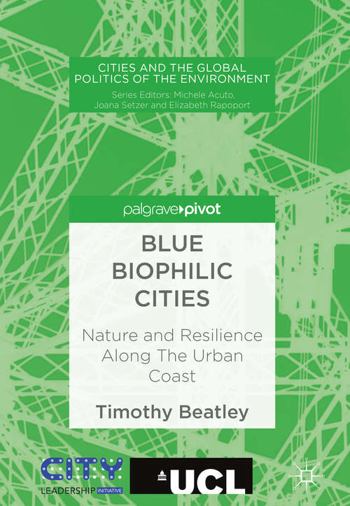 Book cover of Blue Biophilic Cities: Nature and Resilience Along The Urban Coast