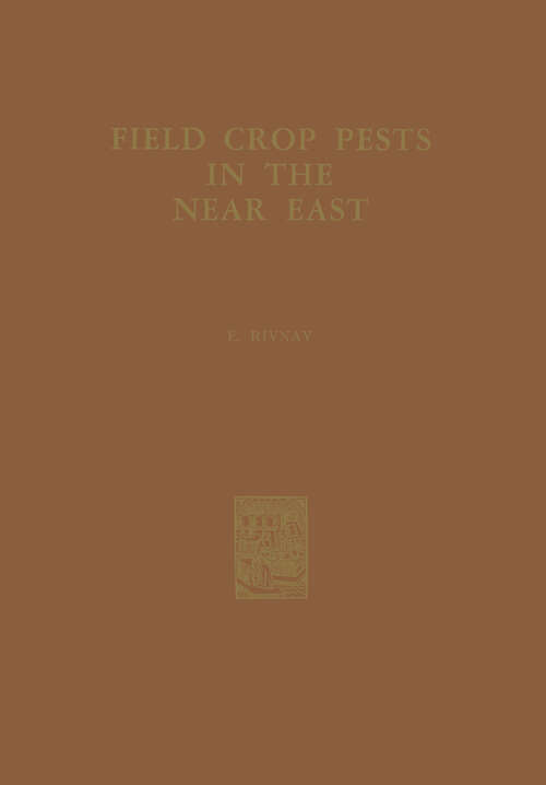 Book cover of Field Crop Pests in the Near East (1962) (Monographiae Biologicae #10)