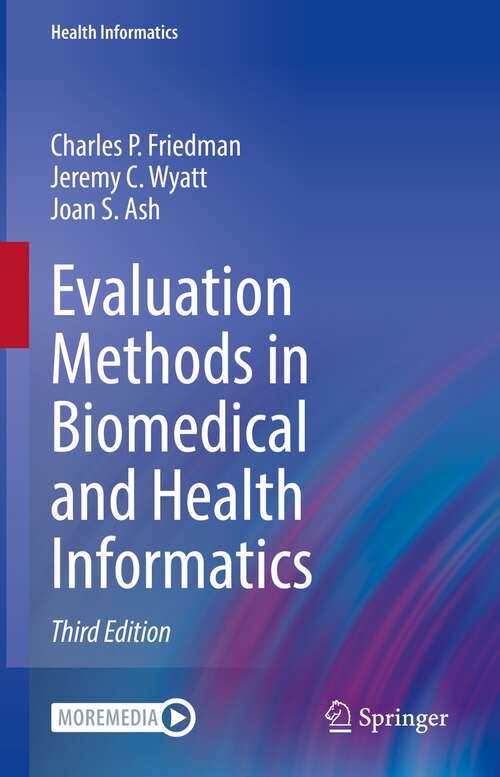 Book cover of Evaluation Methods in Biomedical and Health Informatics (3rd ed. 2022) (Health Informatics)