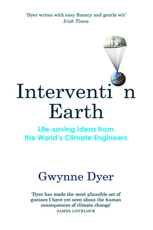 Book cover of Intervention Earth: Climate Engineers