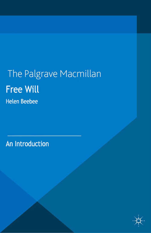 Book cover of Free Will: An Introduction (2013) (Palgrave Philosophy Today)