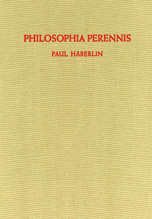 Book cover of Philosophia Perennis: Eine Zusammenfassung (1952)