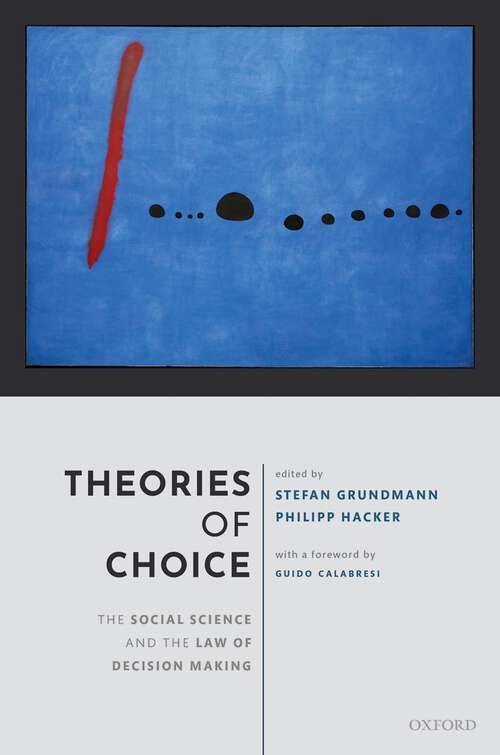 Book cover of Theories of Choice: The Social Science and the Law of Decision Making
