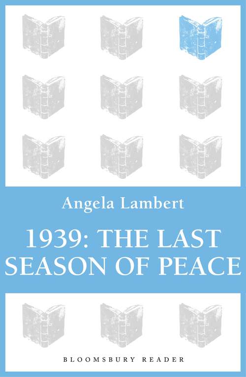 Book cover of 1939: The Last Season Of Peace