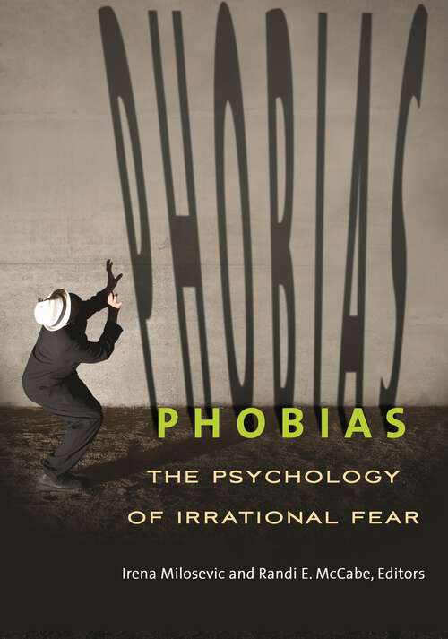 Book cover of Phobias: The Psychology of Irrational Fear