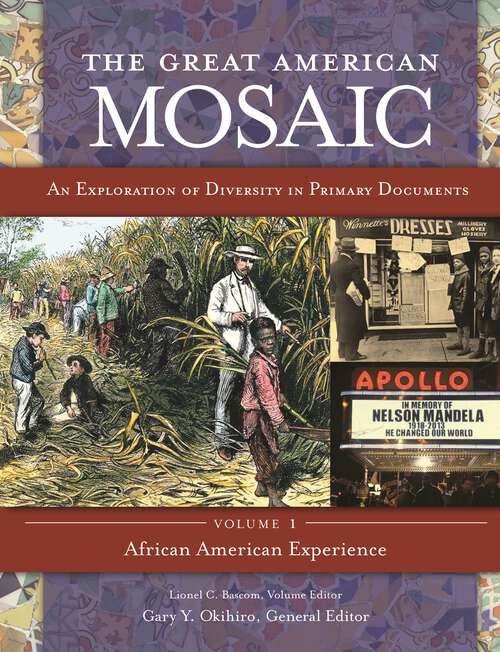 Book cover of The Great American Mosaic [4 volumes]: An Exploration of Diversity in Primary Documents [4 volumes]