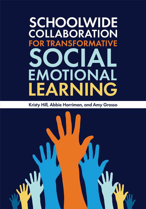 Book cover of Schoolwide Collaboration for Transformative Social Emotional Learning