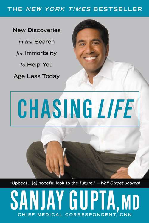 Book cover of Chasing Life: New Discoveries in the Search for Immortality to Help You Age Less Today (Thorndike Health, Home And Learning Ser.)