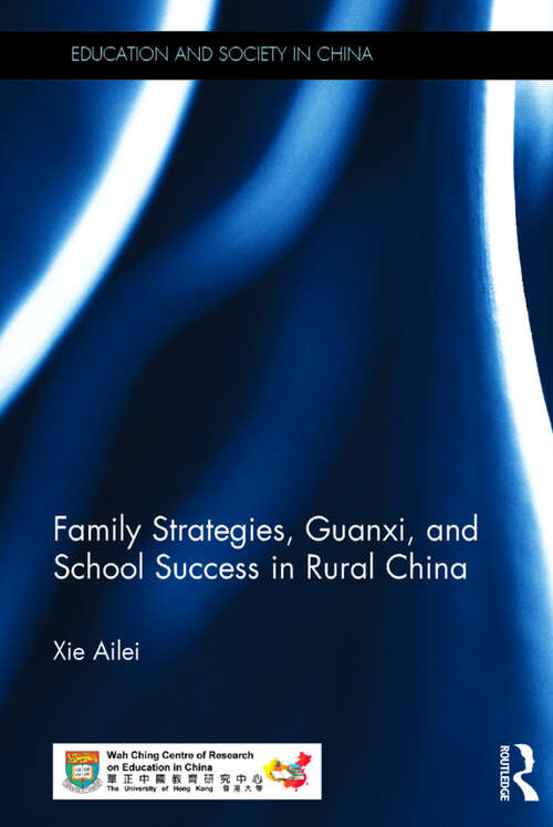 Book cover of Family Strategies, Guanxi, and School Success in Rural China (Education and Society in China)