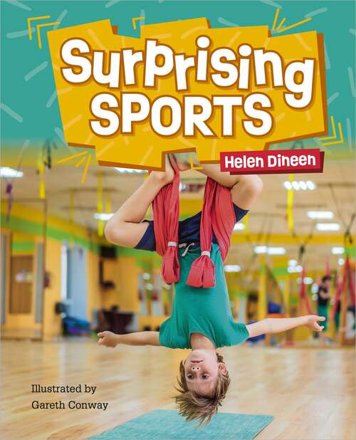 Book cover of Reading Planet KS2: Surprising Sports - Stars/Lime (Rising Stars Reading Planet)