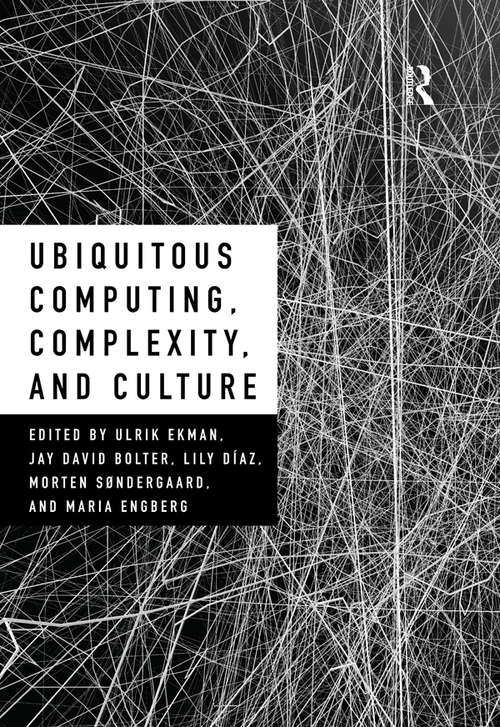 Book cover of Ubiquitous Computing, Complexity and Culture