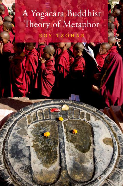 Book cover of A Yog=ac=ara Buddhist Theory of Metaphor