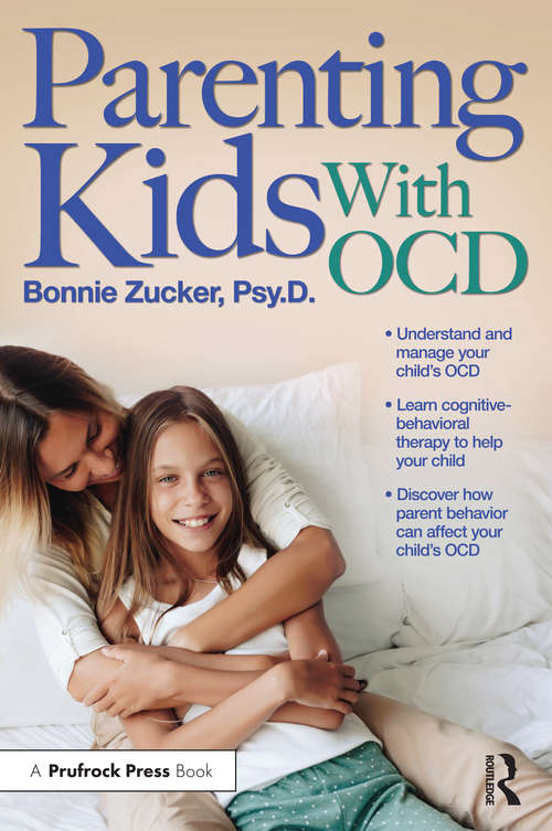 Book cover of Parenting Kids With OCD: A Guide to Understanding and Supporting Your Child With OCD