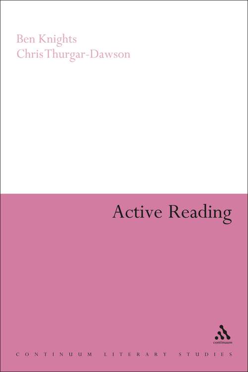 Book cover of Active Reading: Transformative Writing in Literary Studies (Continuum Literary Studies)