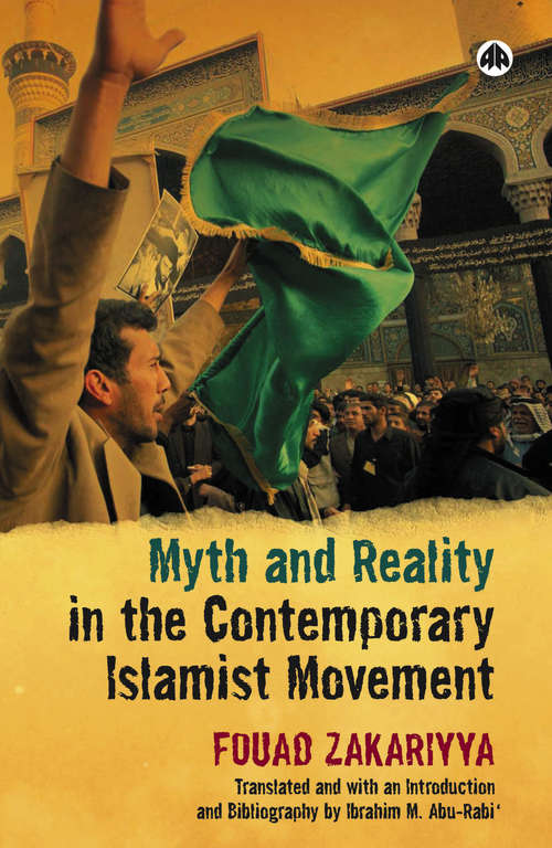 Book cover of Myth and Reality in the Contemporary Islamist Movement