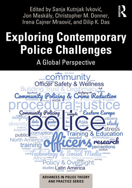 Book cover of Exploring Contemporary Police Challenges: A Global Perspective (Advances in Police Theory and Practice)