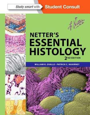 Book cover of Netter's Essential Histology: With Student Consult Access (PDF) (400MB+)