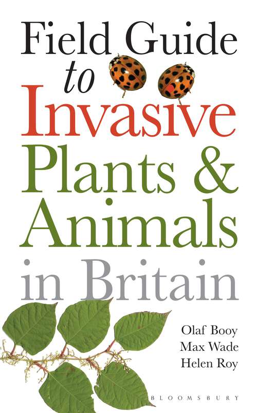 Book cover of Field Guide to Invasive Plants and Animals in Britain