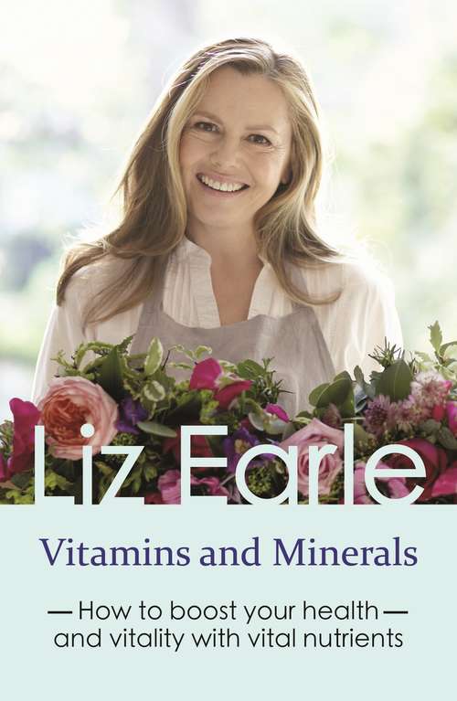 Book cover of Vitamins and Minerals: How to boost your health and vitality with vital nutrients (2) (Wellbeing Quick Guides)