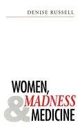Book cover of Women, Madness And Medicine