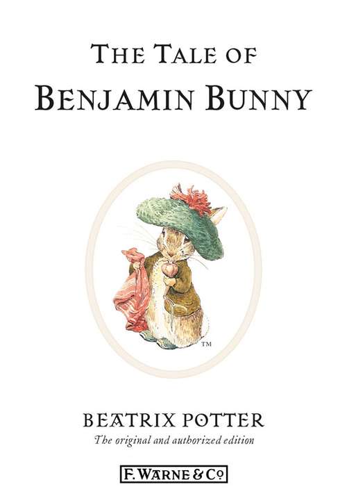 Book cover of The Tale of Benjamin Bunny (Classic Tales By Beatrix Potter Ser.)