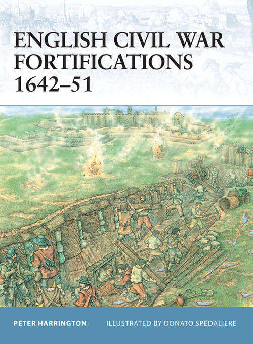 Book cover of English Civil War Fortifications 1642–51 (Fortress #9)