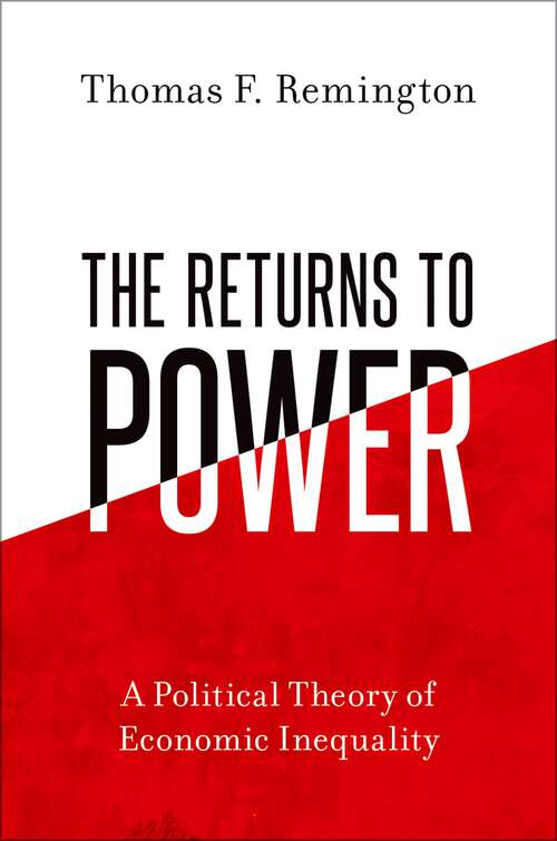 Book cover of The Returns to Power: A Political Theory of Economic Inequality