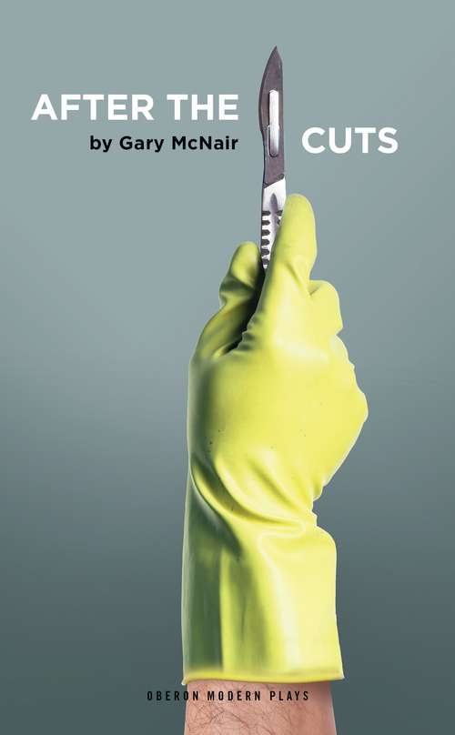 Book cover of After the Cuts (Oberon Modern Plays)