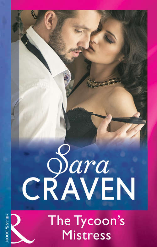 Book cover of The Tycoon's Mistress: Smart Bitch Sarah; Sex, Straight Up; Ruthless Awakening; Magnate's Make-believe Mistress; Hot Under Pressure; The Tycoon's Rebel Bride (ePub First edition) (Greek Tycoons #1)