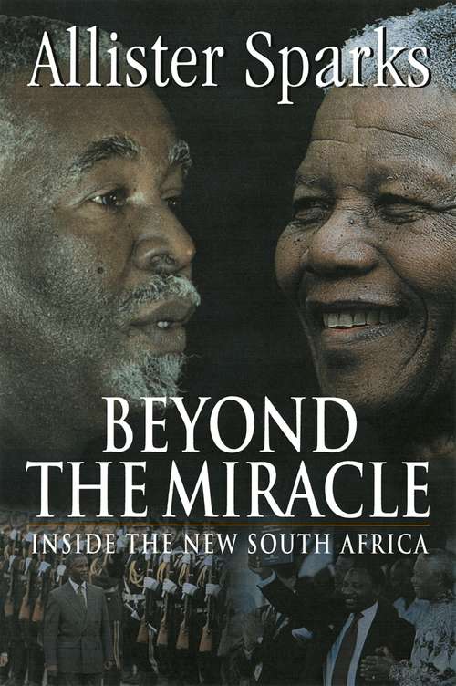 Book cover of Beyond the Miracle: Inside the New South Africa (Chicago Series In Law And Society)