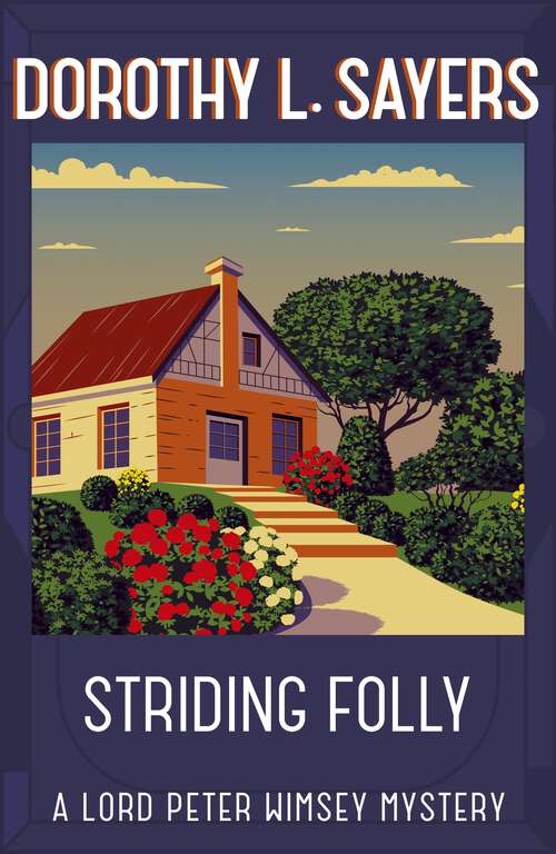 Book cover of Striding Folly: Lord Peter Wimsey Book 15 (Lord Peter Wimsey Mysteries #15)