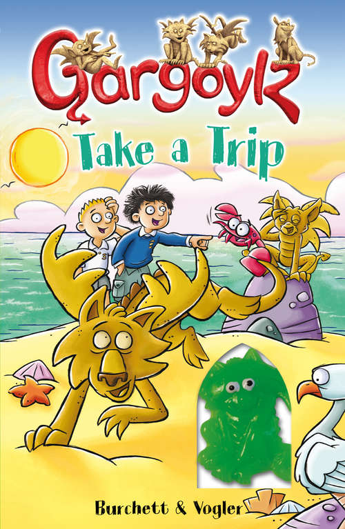 Book cover of Gargoylz Take a Trip (Gargoylz #4)
