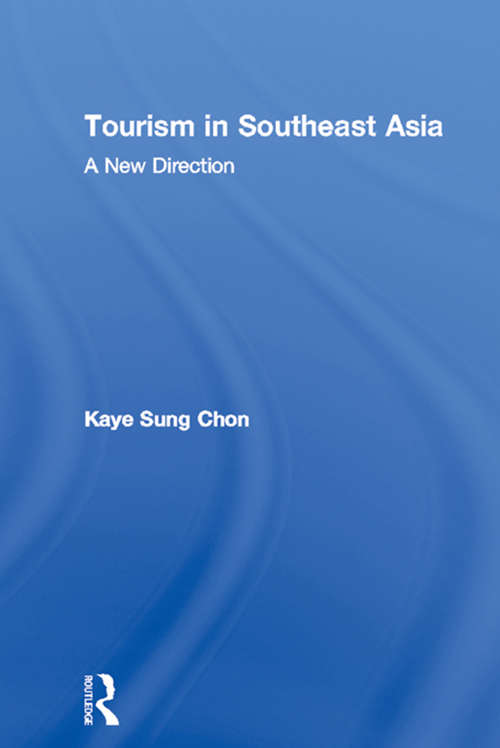 Book cover of Tourism in Southeast Asia: A New Direction