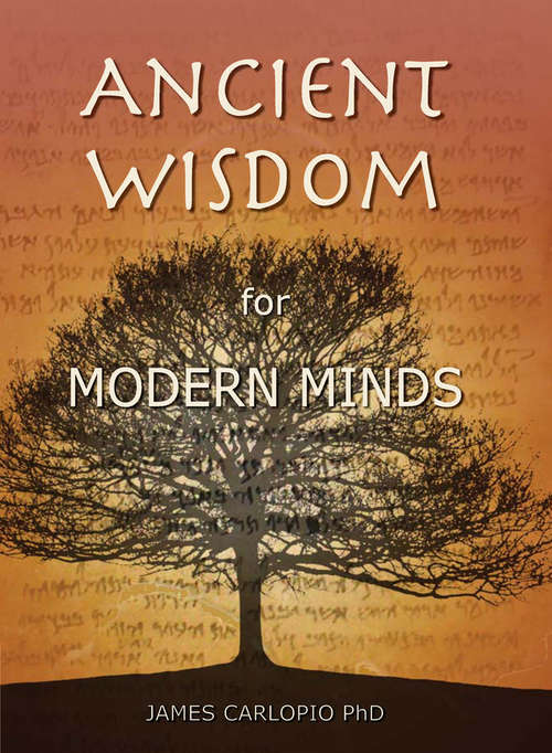 Book cover of Ancient Wisdom for Modern Minds: A Thinking Heart and a Feeling Mind
