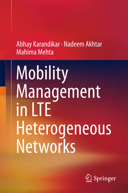 Book cover of Mobility Management in LTE Heterogeneous Networks