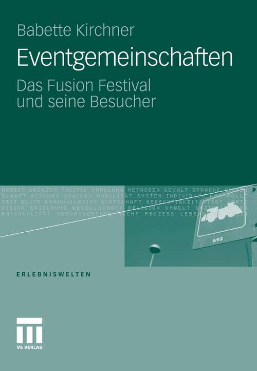 Book cover of Eventgemeinschaften: Das Fusion Festival und seine Besucher (2011) (Erlebniswelten)