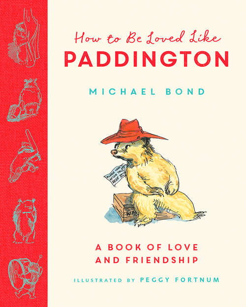 Book cover of How to be Loved Like Paddington