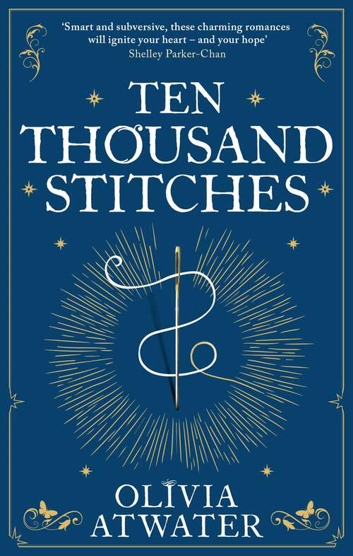 Book cover of Ten Thousand Stitches (Regency Faerie Tales #2)