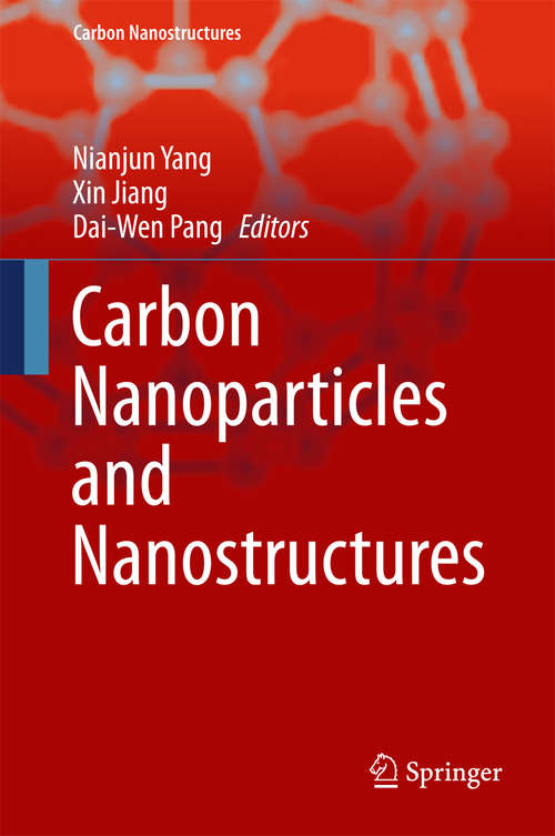 Book cover of Carbon Nanoparticles and Nanostructures (1st ed. 2016) (Carbon Nanostructures)