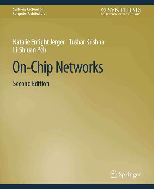 Book cover of On-Chip Networks, Second Edition (Synthesis Lectures on Computer Architecture)