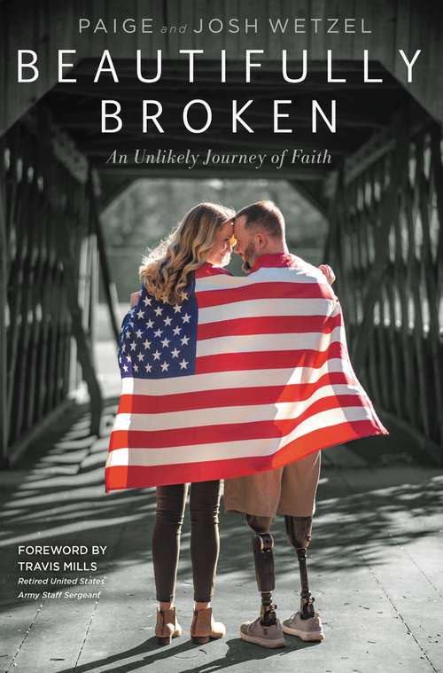 Book cover of Beautifully Broken: An Unlikely Journey of Faith