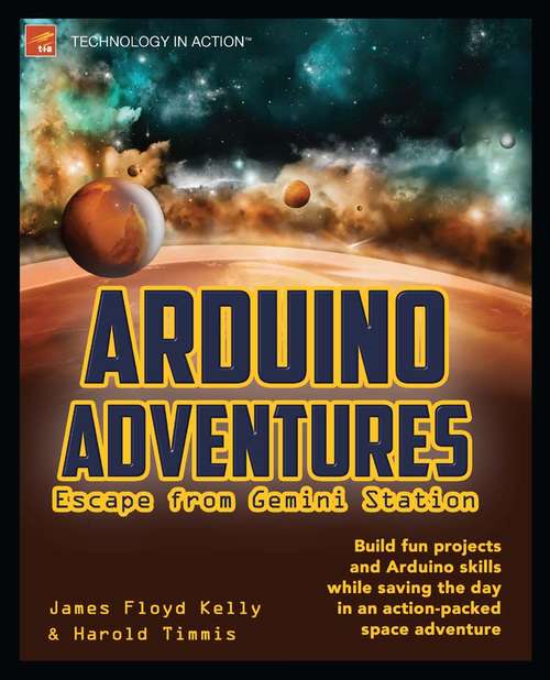 Book cover of Arduino Adventures: Escape from Gemini Station (1st ed.)