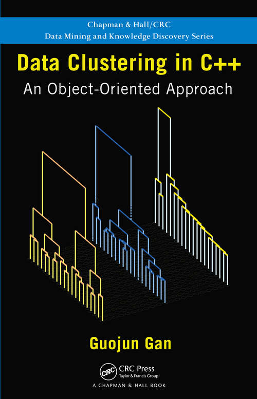 Book cover of Data Clustering in C++: An Object-Oriented Approach